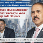Periodista Pavel Arias lamenta vacío en la diáspora tras retiro del doctor Yomare Polanco