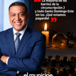 Exregidor Alfredo Pichardo denuncia apagones en barrios de Santo Domingo Este